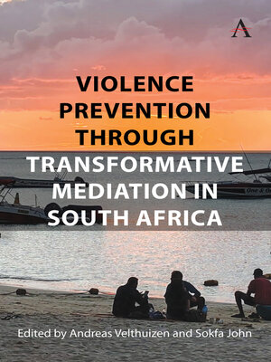 cover image of Violence Prevention Through Transformative Mediation In South Africa